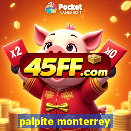 palpite monterrey